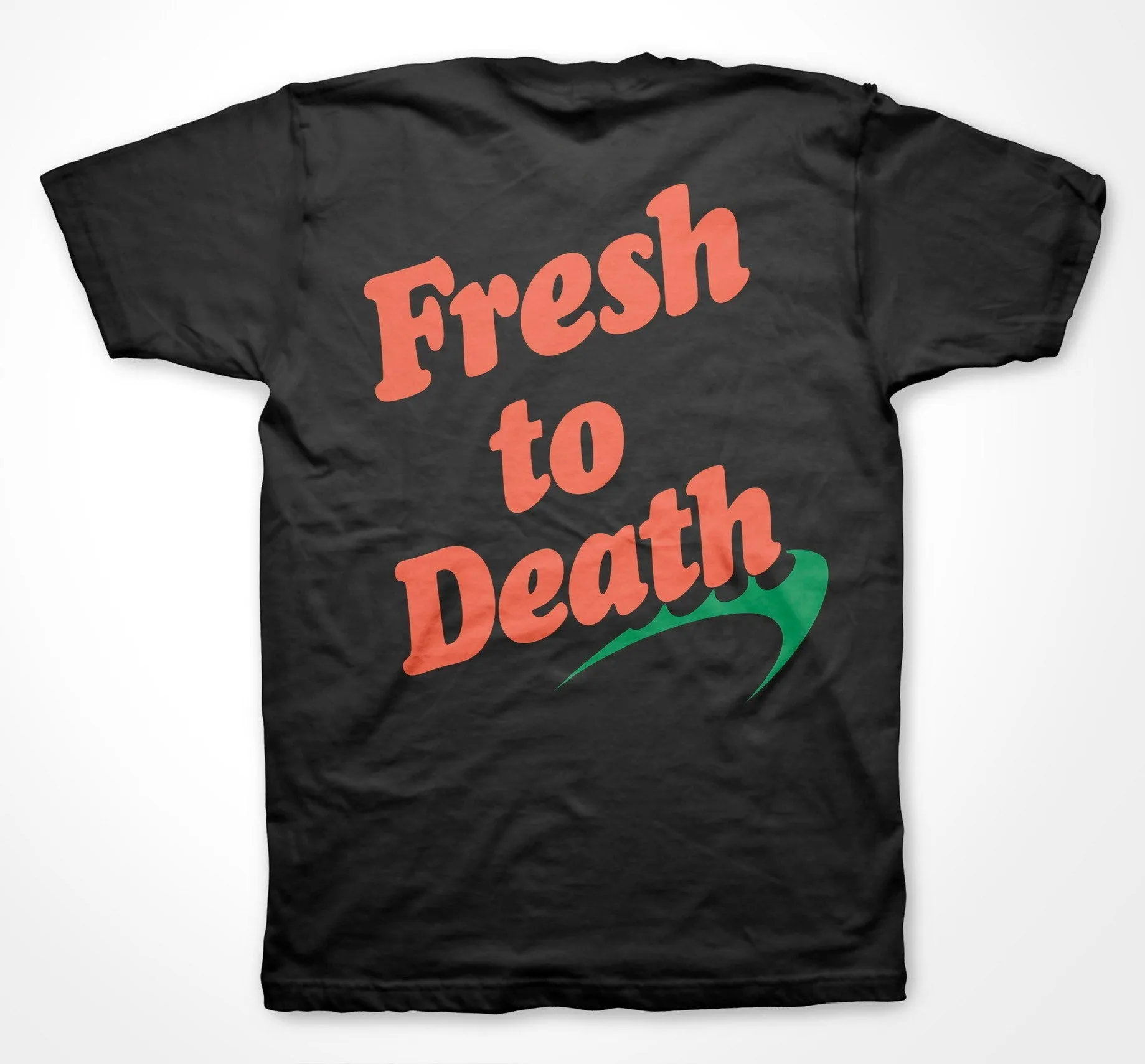 Fresh to Death (2 sided)