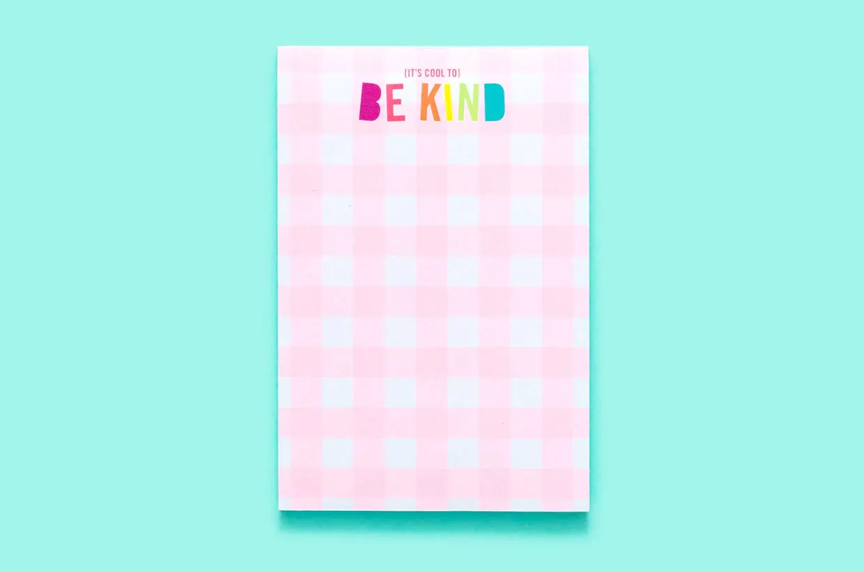 It's Cool to be Kind Note Pad